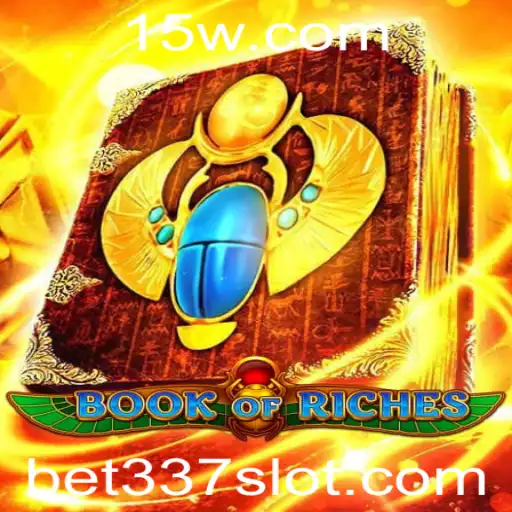 Descubra as Aventuras e Regras do Jogo BookofRiches: A Emoção da Aposta 337