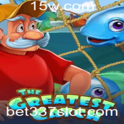 Descubra o Fenômeno Mundial: TheGreatestCatch e Como Jogar com a Estratégia Bet 337